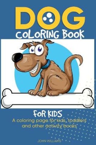 Cover of Dog coloring book for kids