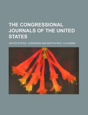 Book cover for The Congressional Journals of the United States