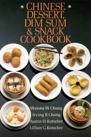 Cover of Chinese Dessert, Dim Sum and Snack Cook Book