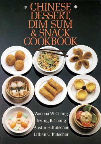 Book cover for Chinese Dessert, Dim Sum and Snack Cook Book