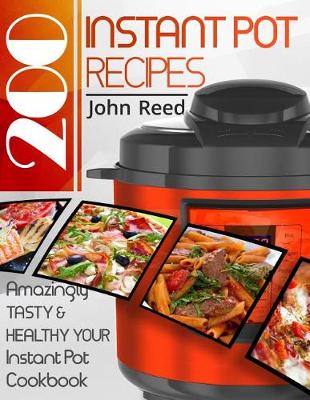 Book cover for 200 Instant Pot Recipes