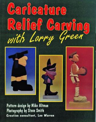 Book cover for Caricature Relief Carving with Larry  Green