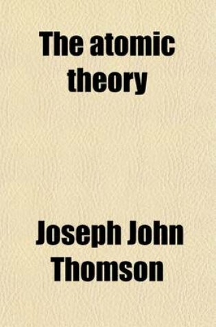 Cover of The Atomic Theory