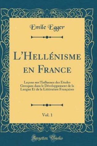 Cover of L'Hellenisme En France, Vol. 1