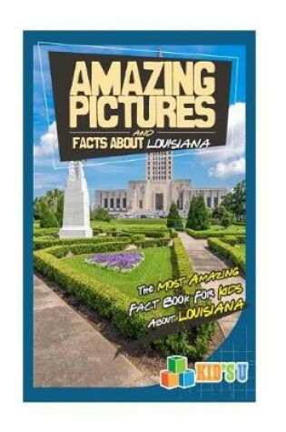 Cover of Amazing Pictures and Facts about Louisiana