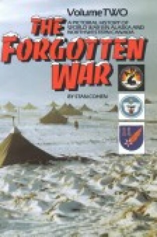 Cover of The Forgotten War : A Pictorial History of World War II in Alaska and