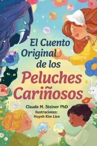 Cover of El Cuento Original de los Peluches Cariñosos