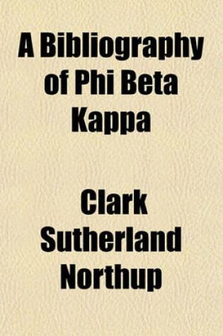 Cover of A Bibliography of Phi Beta Kappa