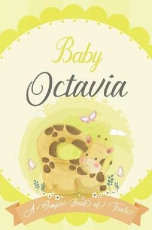 Cover of Baby Octavia A Simple Book of Firsts