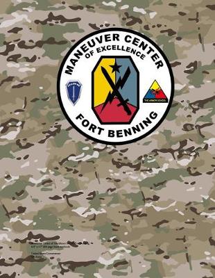 Book cover for Maneuver Center of Excellence McOe Fort Benning 8.5 X 11 200 Page Lined Notebook