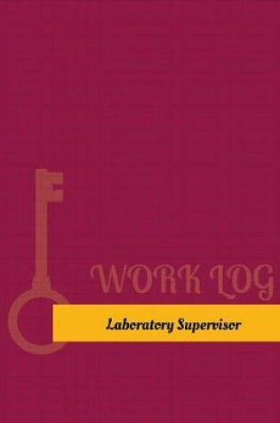 Cover of Laboratory Supervisor Work Log