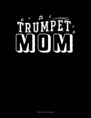 Book cover for Trumpet Mom