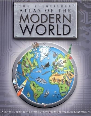 Book cover for The Kingfisher Atlas of the Modern World
