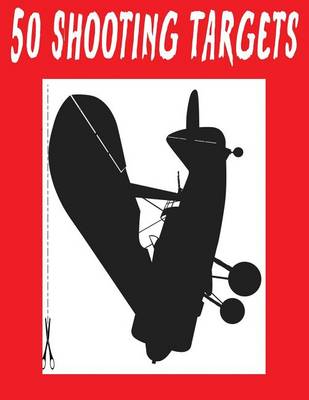 Book cover for #227 - 50 Shooting Targets 8.5" x 11" - Silhouette, Target or Bullseye