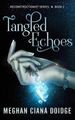Book cover for Tangled Echoes (Reconstructionist 2)
