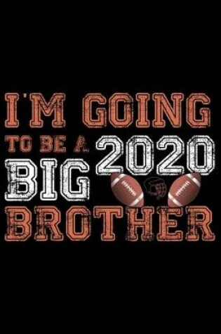 Cover of I'm Going To Be A Big Brother 2020