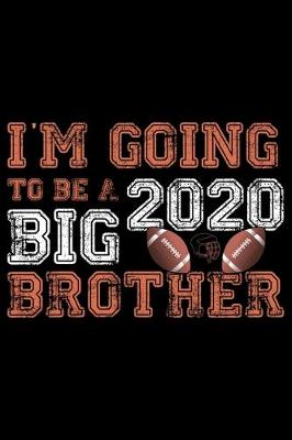 Book cover for I'm Going To Be A Big Brother 2020