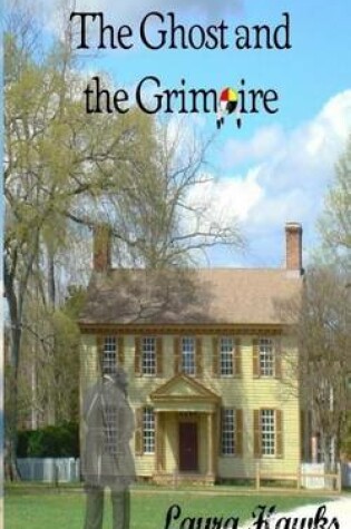 Cover of The Ghost and the Grimoire