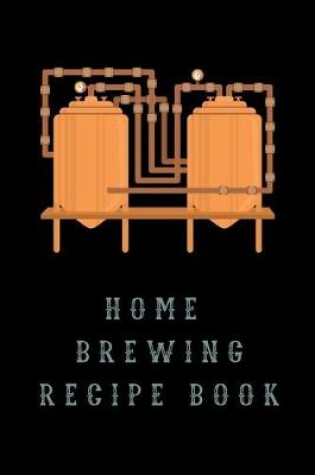 Cover of Home Brewing Recipe Book