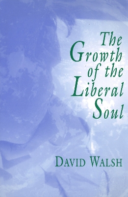 Book cover for The Growth of the Liberal Soul