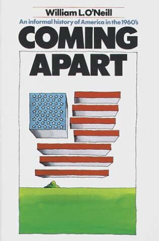 Cover of Coming apart; an Informal History of America in the 1960'S
