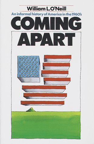 Book cover for Coming apart; an Informal History of America in the 1960'S