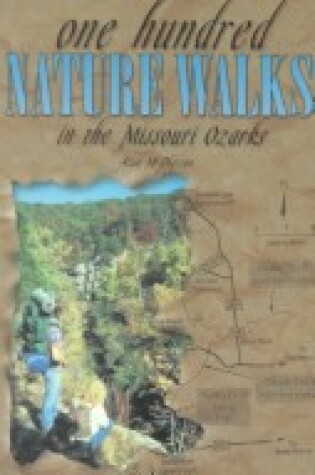 Cover of 100 Nature Walks in Missouri
