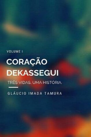 Cover of Coracao Dekassegui
