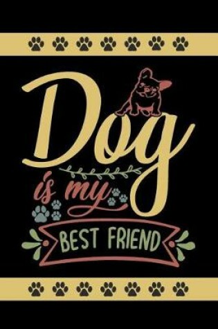 Cover of Dog Is My Best Friend