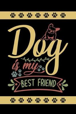 Book cover for Dog Is My Best Friend