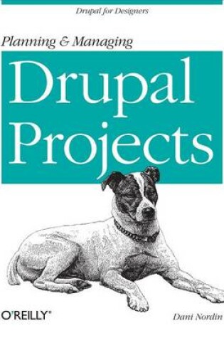 Cover of Planning and Managing Drupal Projects