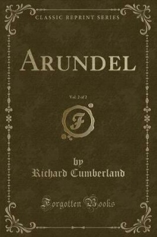 Cover of Arundel, Vol. 2 of 2 (Classic Reprint)