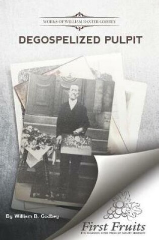 Cover of Degospelized Pulpit