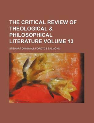 Book cover for The Critical Review of Theological & Philosophical Literature Volume 13