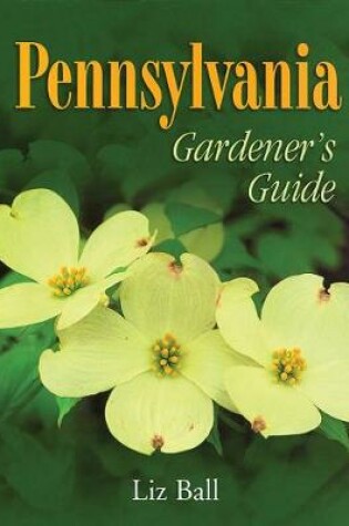 Cover of Pennsylvania Gardener's Guide