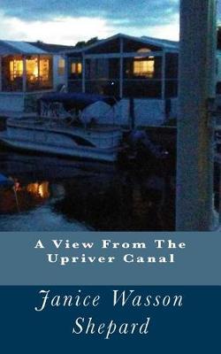 Book cover for A View From The Upriver Canal