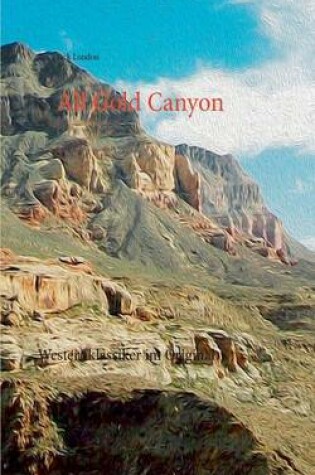 Cover of All Gold Canyon