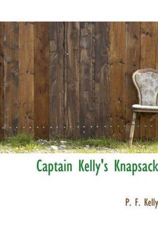 Cover of Captain Kelly's Knapsack