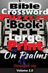 Book cover for Bible Crossword Puzzles Book Large Print On Psalms