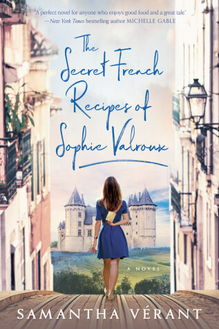 Book cover for The Secret French Recipes of Sophie Valroux