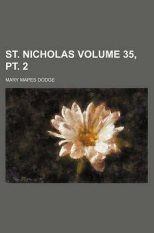 Cover of St. Nicholas Volume 35, PT. 2