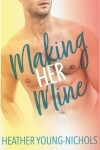 Book cover for Making Her Mine