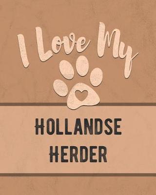 Book cover for I Love My Hollandse Herder