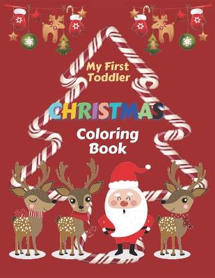 Book cover for My first toddler Christmas coloring Book