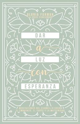 Book cover for Dar a Luz con Esperanza