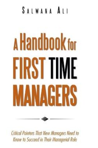 Cover of A Handbook for First Time Managers