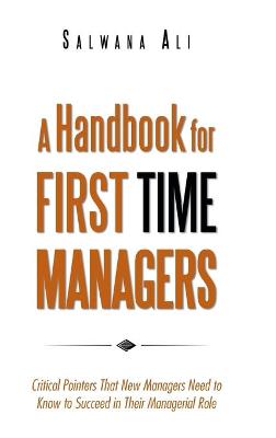 Book cover for A Handbook for First Time Managers