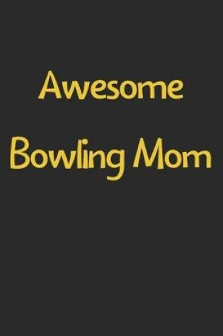 Cover of Awesome Bowling Mom