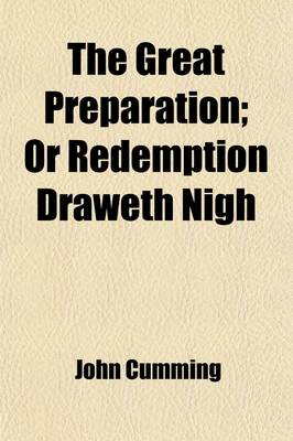 Book cover for The Great Preparation, or Redemption Draweth Nigh