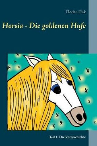 Cover of Horsia - Die goldenen Hufe